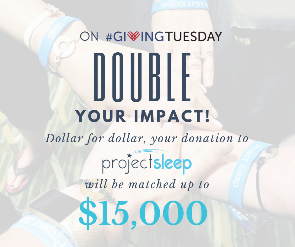 Matching Gifts up to $15,000 for #GivingTuesday2018 - Project Sleep