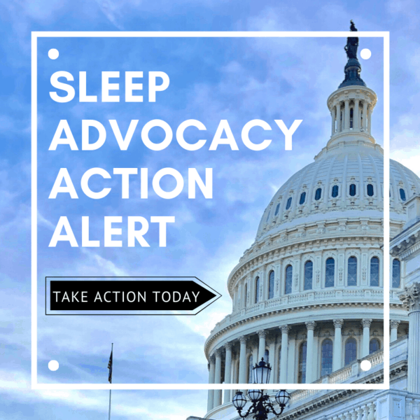 Action Alert: Ask Your Representative to Support Sleep Awareness and Research