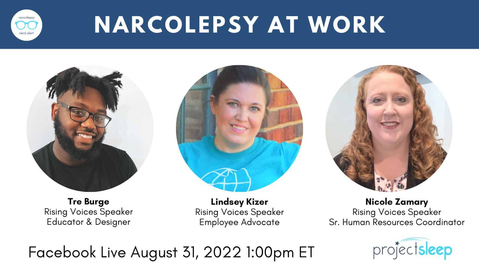 Narcolepsy at Work guest graphic with images of Tre, Lindsey, and Nicole